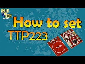 How to set ttp223 touch sensor output