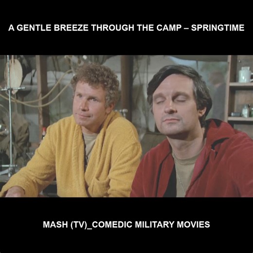 34K views · 1.1K reactions | A gentle breeze through the camp – Springtime - Mash (TV)_Comedic military movies #war #mash #comedy #army | Mash 4077 | Facebook
