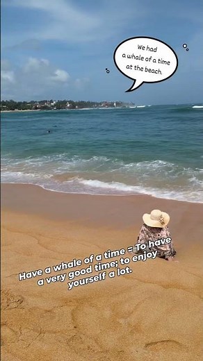 A whale of a time | English Idiom Explained