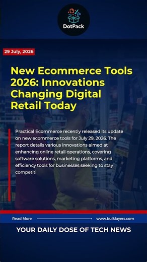 New Ecommerce Tools 2026: Innovations Changing Digital Retail Today