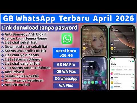 GB WhatsApp Terbaru Update tanggal 15 April 2026 ⚡WA MOD Super Recomended Anti Ban