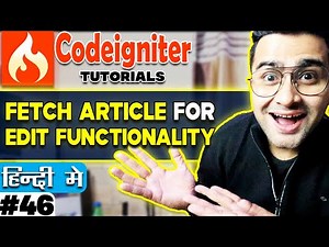 CodeIgniter Mini Project Tutorial in Hindi 💡 Fetch Article for Edit functionality💡