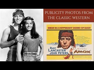 APACHE 1954 - Publicity Photos From The Classic Western
