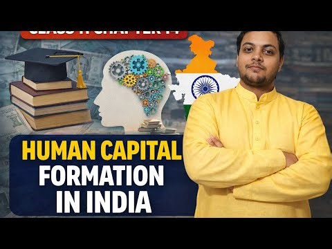 Chapter 14 human capital formation in Indian class 11 cbse/ icse