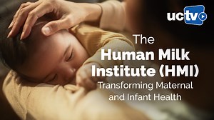 VIDEO: Human Milk Institute (HMI)