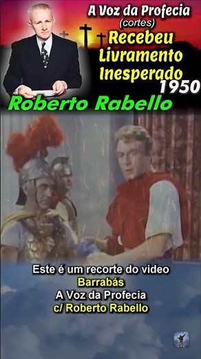 Roberto Rabello - Até Barrabás Ficou Surpreso - A Voz da Profecia #Páscoa #Salvação #Bíblia
