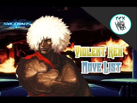 SVC CHAOS // VIOLENT KEN [MOVELIST]