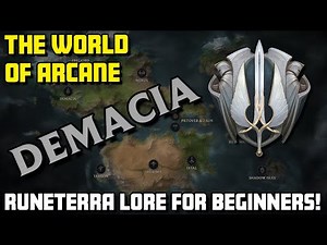 Demacia - The Anti-Magic Nation! Runeterra Lore for Beginners - The World of Arcane and Riot's MMO!