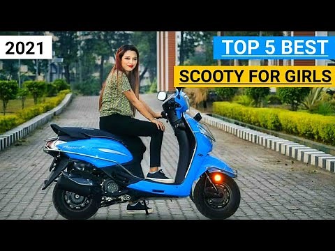 Top 5 Best Scooty For Girls 2021 | Best Scooter For Ladies | Mileage | On Road Price | Seat Height