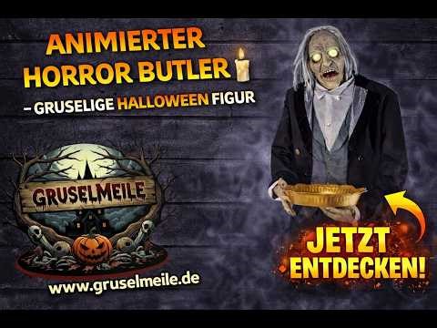 Animierter Horror Butler 🕯️ Gruselige Halloween Figur im Test | Gruselmeile