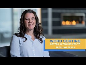Increasing Spelling Success with Word Sorts