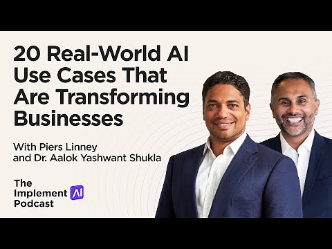 The Implement AI Podcast #66 - 20 Real-World AI Use Cases That Are Transforming Businesses