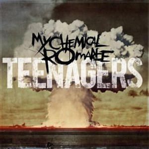 Teenagers - Letra - Bob Bryar