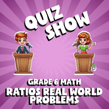 Ratios Real World Problems QUIZ SHOW Math Game - No Prep Grade 6 Review