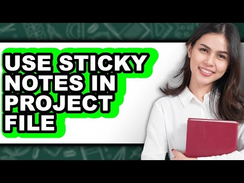 How to Use Sticky Notes in Project File (easy Method)