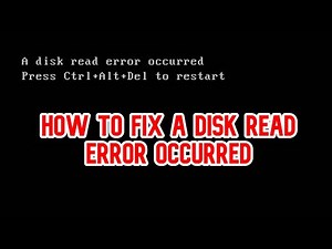 (SOLVED) How To Fix Disk Read Error Occurred (FIXED)