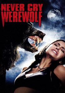 Never Cry Werewolf - movie: watch streaming online