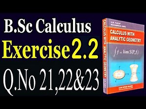 B.Sc Calculus, Exercise 2.2 | Q.No 21,22 & 23 |