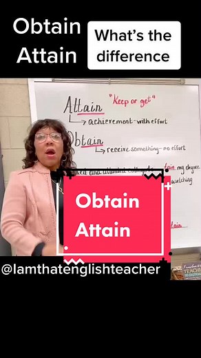 Understanding the Difference Between Obtain and Attain