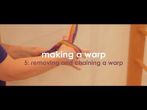 Weaving Basics: Making a Warp - Part 5 (Removing and chaining a warp)