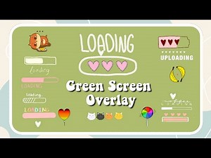 CUTE LOADING GREEN SCREEN OVERLAY | FREE TO USE✨