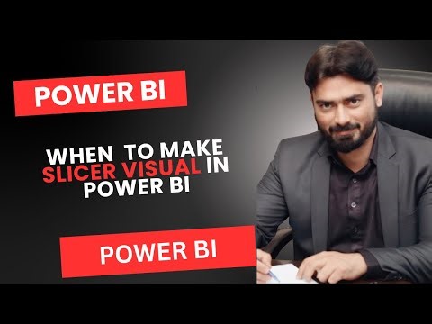 Slicer Visual in Power BI | When and How to Use Slicers for Interactive Dashboards| Slicer| Power Bi