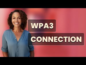 Why Won’t My Device Connect to a WPA3 Router?