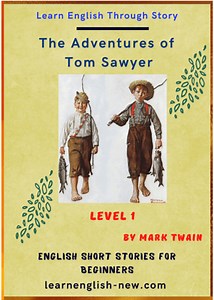 The Adventures of Tom Sawyer (for Beginner Levels A1)