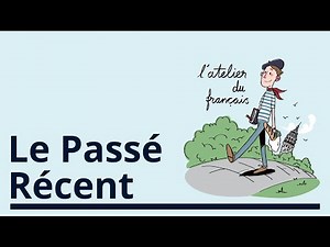 Le passé récent