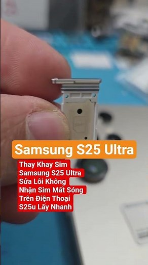 Replacing the SIM tray on a Samsung S25 Ultra to fix SIM card recognition and signal loss issues ...