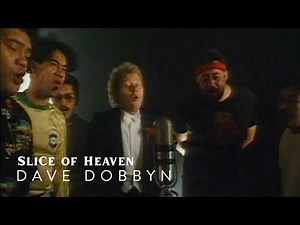 Dave Dobbyn (Feat. Herbs) - Slice of Heaven (Official Music Video)