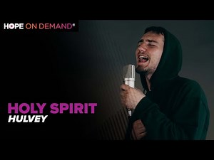 HULVEY "HOLY SPIRIT" LIVE