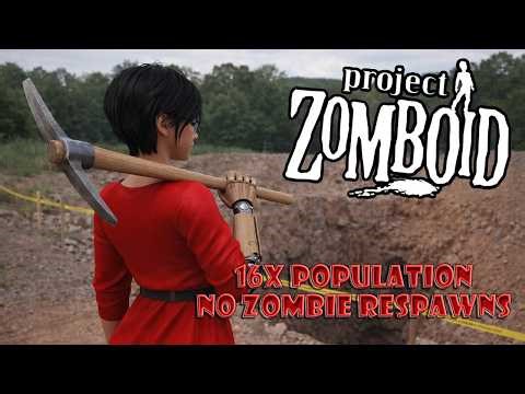 Project Zomboid 16x Population, No Zombie Respawn [Velvet's Run/Soon to Mine]
