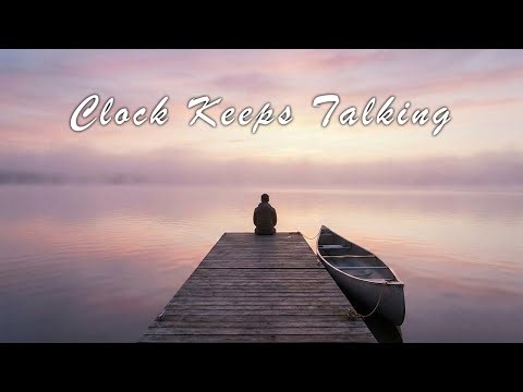 Clock Keep Talking ⏳ | Slow Cinematic Vibe Music | Time, Tension & Emotion