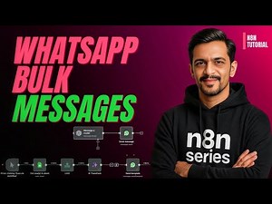 How to Automate WhatsApp Bulk Messaging with N8N