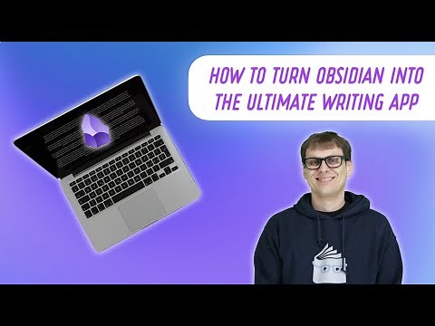Turning Obsidian into the Ultimate Writing App