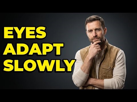 How Long Do Your Eyes Take to Adapt to Dark?