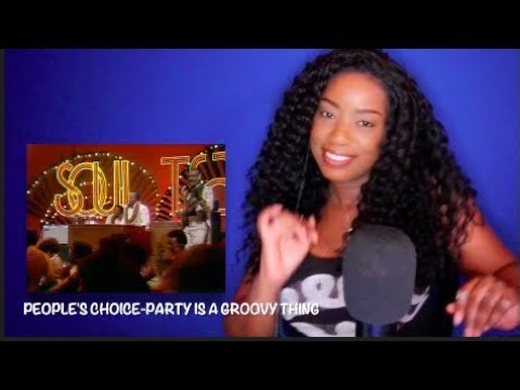 People's Choice - Party Is A Groovy Thing *DayOne Reacts*