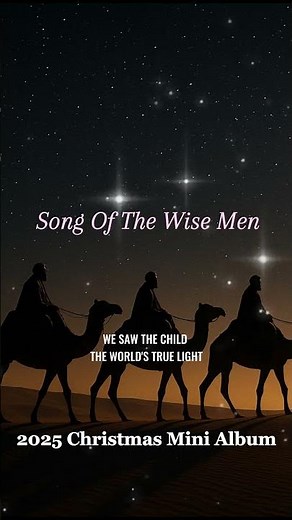 2025 Christmas Mini Album | Follow the Star, Rejoice | Songs of the Wise Men #shorts