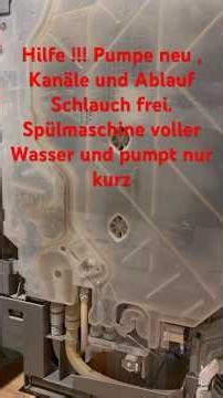 Hilfe E25 was kann das sein ? Ablauf Schlauch wurde erneuert . Kanäle gereinigt. Neue Pumpe ist drin