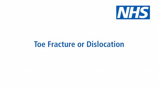 NHS Virtual Fracture Clinic - Toe Fracture or Dislocation