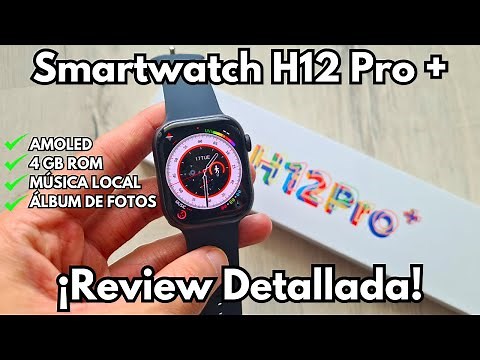 H12 Pro Plus 💥 ¡Smartwatch AMOLED de 4 GB, Música TWS y Álbum! 🎶 | Review COMPLETA