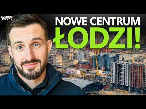 Czy potencjał został wykorzystany? Nowe Centrum Łodzi #WjazdNaBudowe