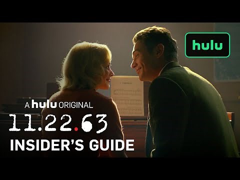 An Insider's Guide to 11.22.63 — Part 4 | 11.22.63 | Hulu