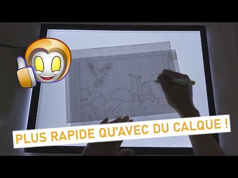 UTILISER LA TABLETTE LUMINEUSE pour REPRODUIRE ou MODIFIER un dessin