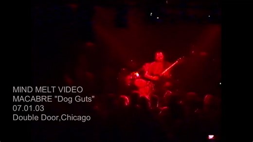 MACABRE "Dog Guts" from the Dahmer album performed in Chicago on July 1st, 2003 | MACABRE