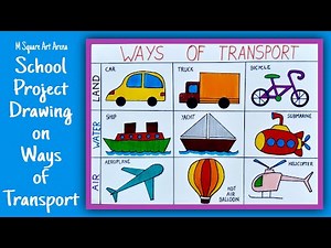 School Project Drawing on Ways of Transport | Drawing for Students | Types of Transport |