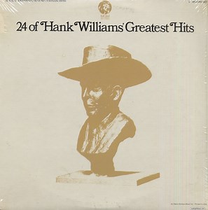 Williams, Hank 24 Of Hank Williams' Greatest Hits