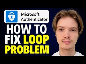 How To Fix Microsoft Authenticator App Loop Problem (2025)
