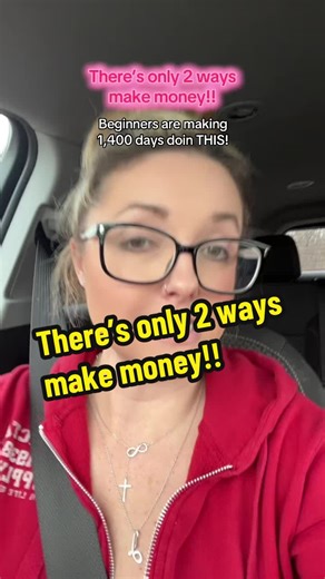 There’s only 2 ways make money!! Beginners are literally making 1,400 days doing THIS! #sahm #sidehustle #earnmoneyonline #makingmoneyonline #sahmsidehustle